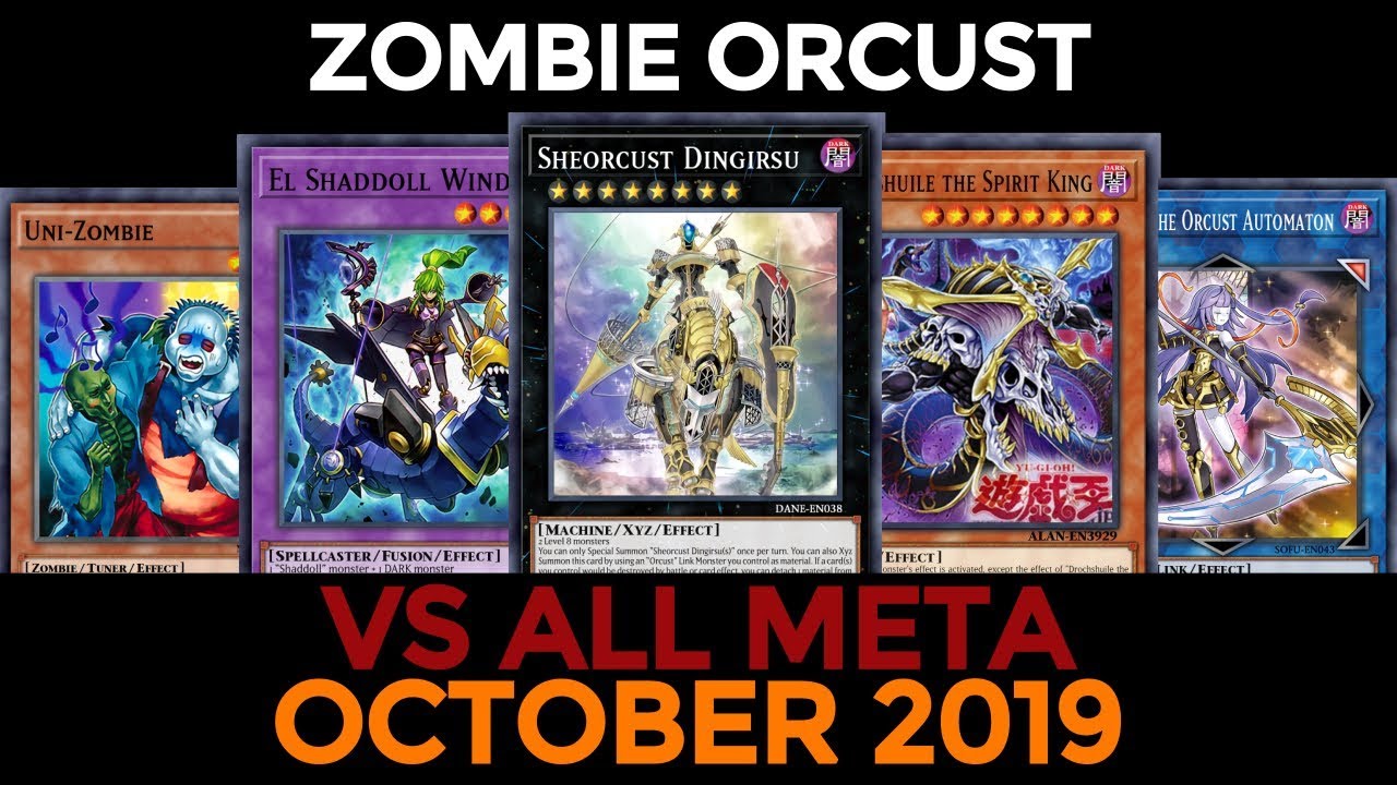 [YGOPRO] Zombie Orcust (October 2019) VS all Meta and Decklist