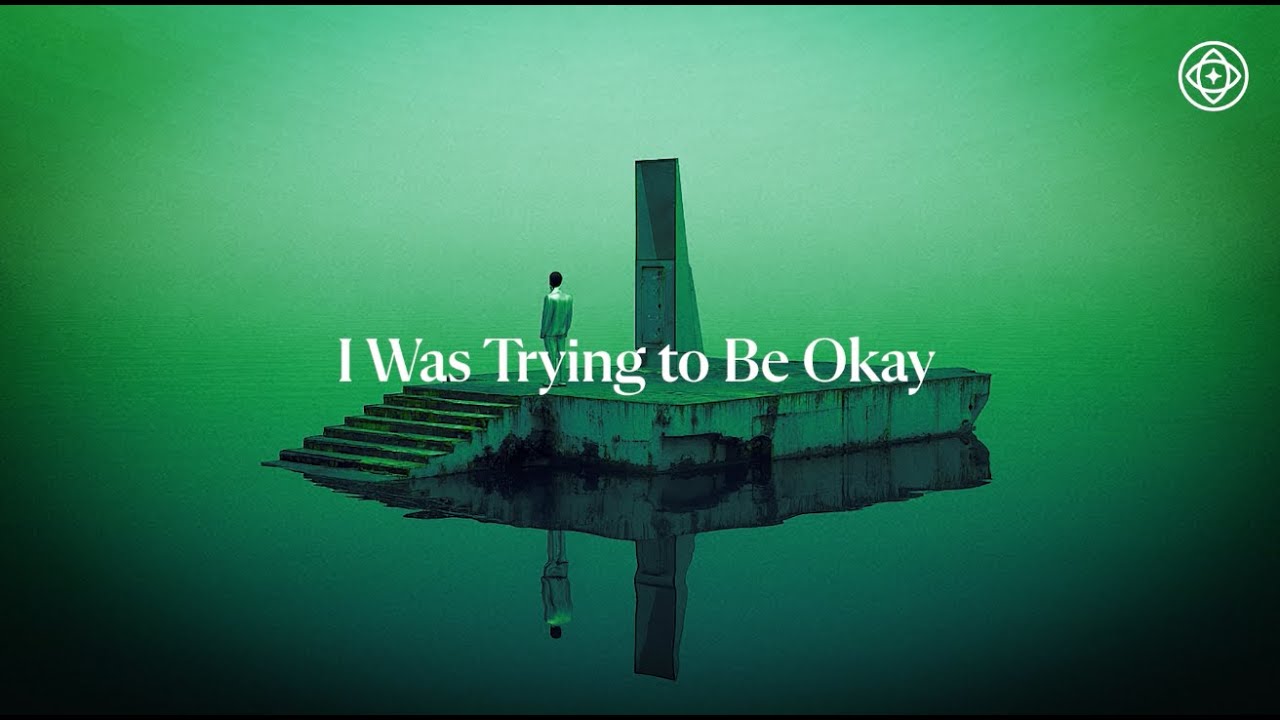 I Was Trying to Be Okay