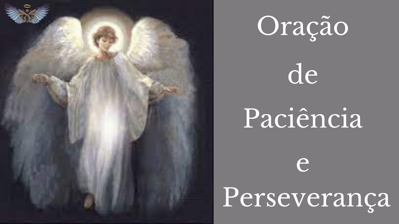 Ora&ccedil;&atilde;o de Paci&ecirc;ncia e Perseveran&ccedil;a