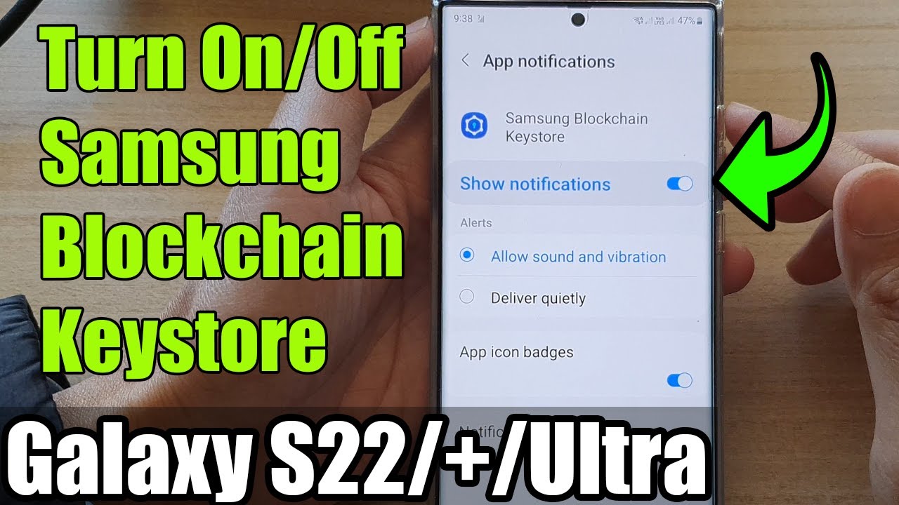 Galaxy S22/S22+/Ultra: How to Turn On/Off Samsung Blockchain Keystore Notifications