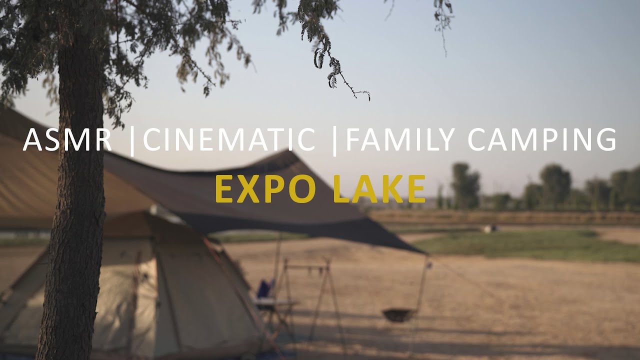 Expo Lake | ASMR | Cinematic | Family Camping | Dubai #Expolake
