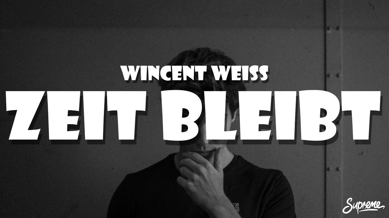 Wincent Weiss - Zeit bleibt [Lyrics]
