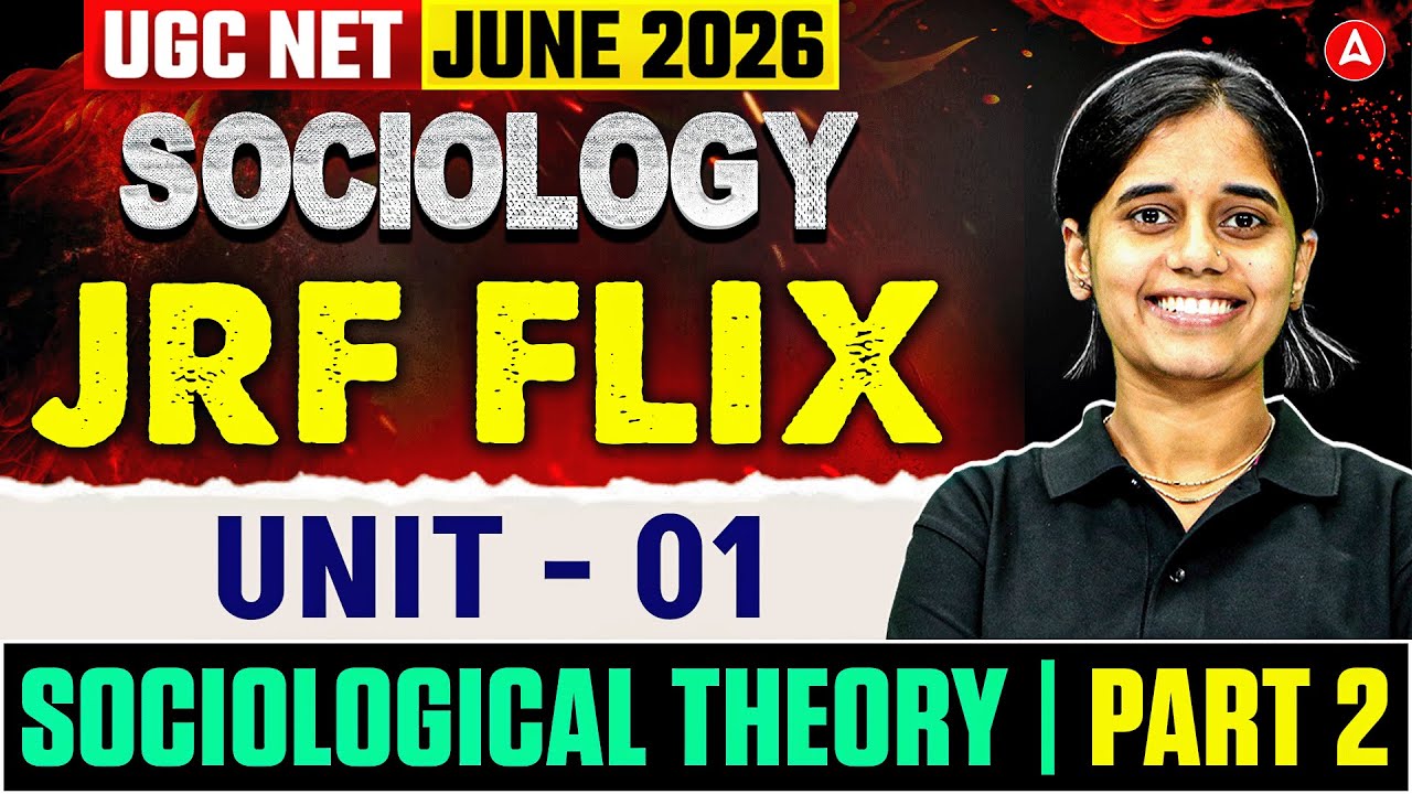 UGC NET Sociology | UGC NET Sociology Unit 1 Sociological Theory #2 | JRF Flix By Ritu Mam