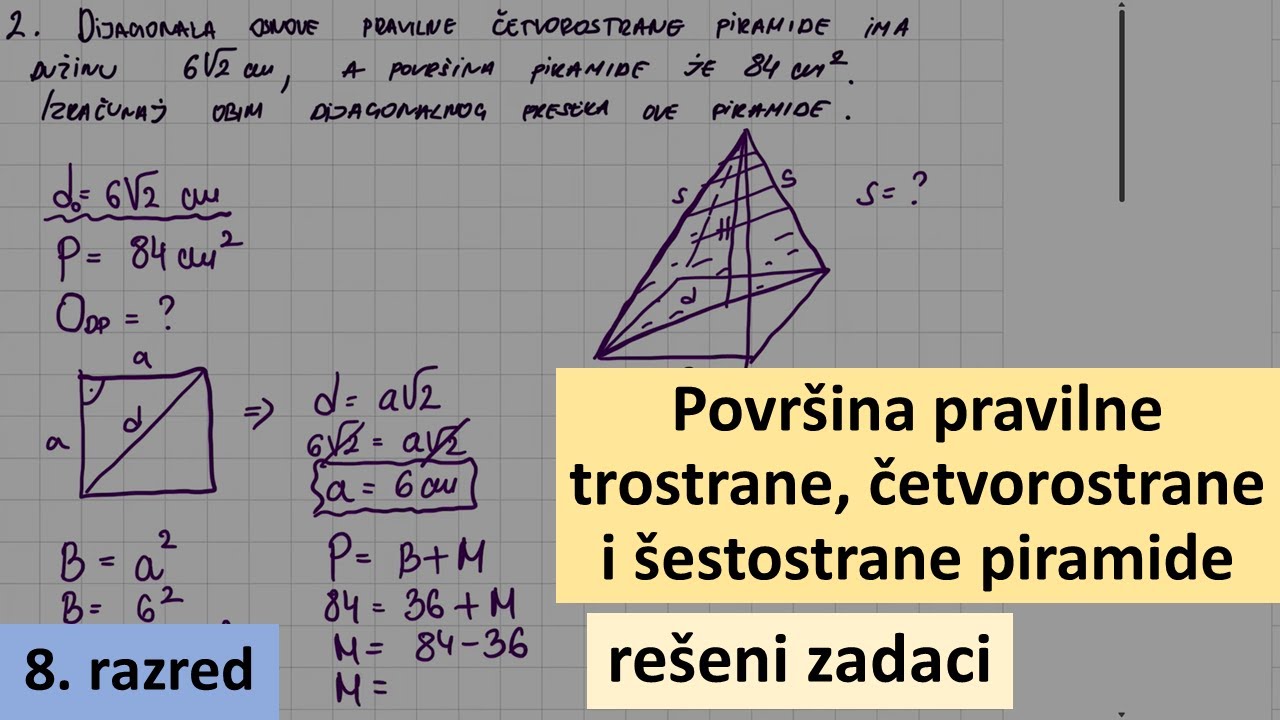 Površina pravilne trostrane, četvorostrane i šestostrane piramide rešeni zadaci - 8 razred