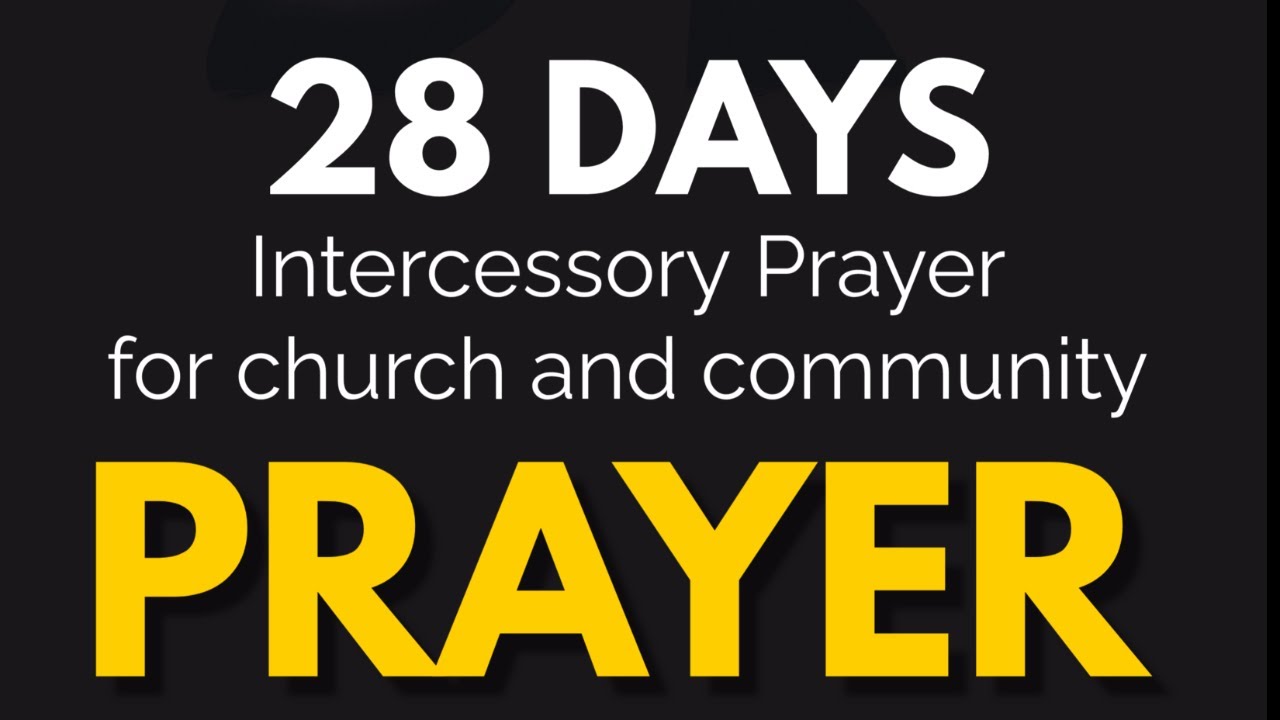 SNBC and Friends 28 Days of Intercessory Prayer