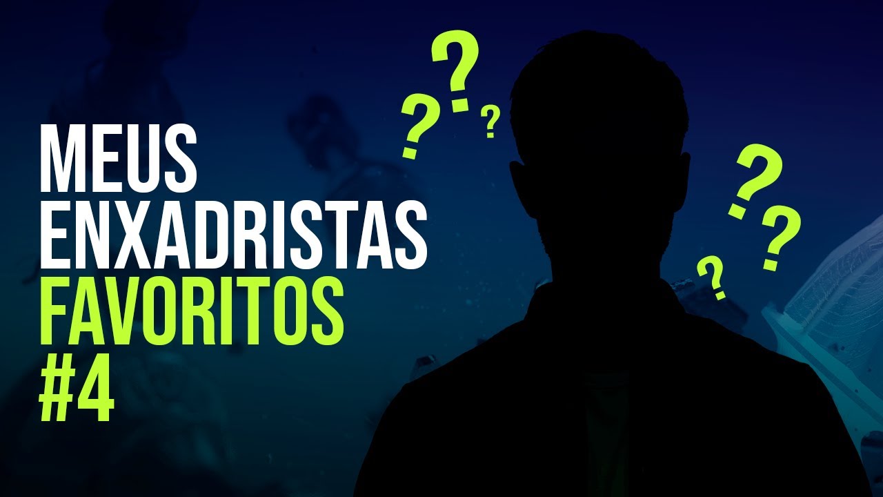 Meus Enxadristas Favoritos: #4