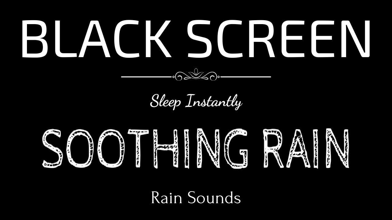 SOOTHING RAIN Sounds for Sleeping | Sleep and Relaxation | Nature Sounds | Dark Screen |Black Screen