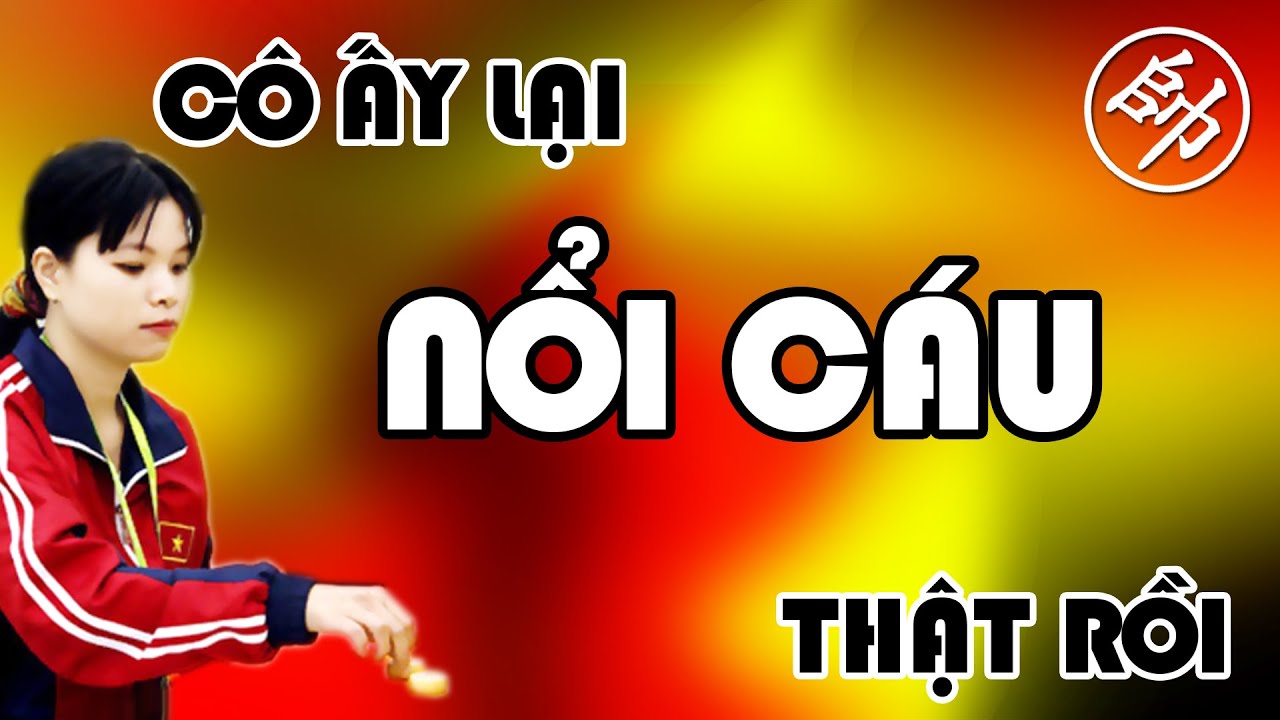 🔴Cờ Tướng I Khải PHẾ XE, Ngô Lan Hương NỔI CÁU RỒI