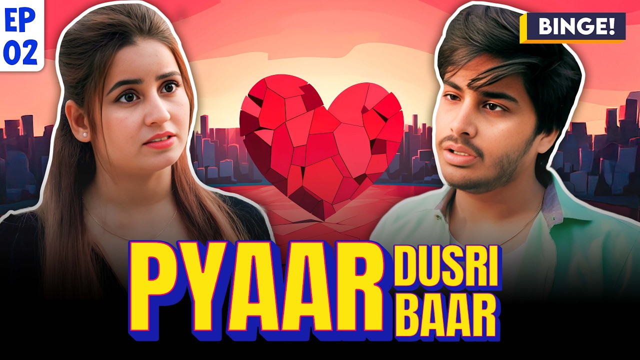 Pyaar Dusri Baar | EP2 | Heart Touching Broken Love Story 2025 | A Second Chance at Love