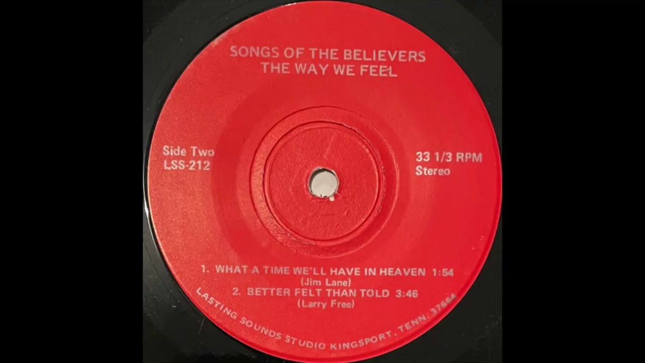 Unknown Artist – Songs Of The Believers : The Way We Feel (Country Gospel)