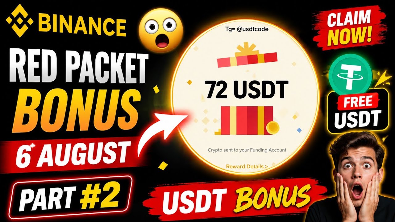 🔥 Red packet code in binance today | USDT Bonus on Binance 💰 | August 6, 2026 | Part #2