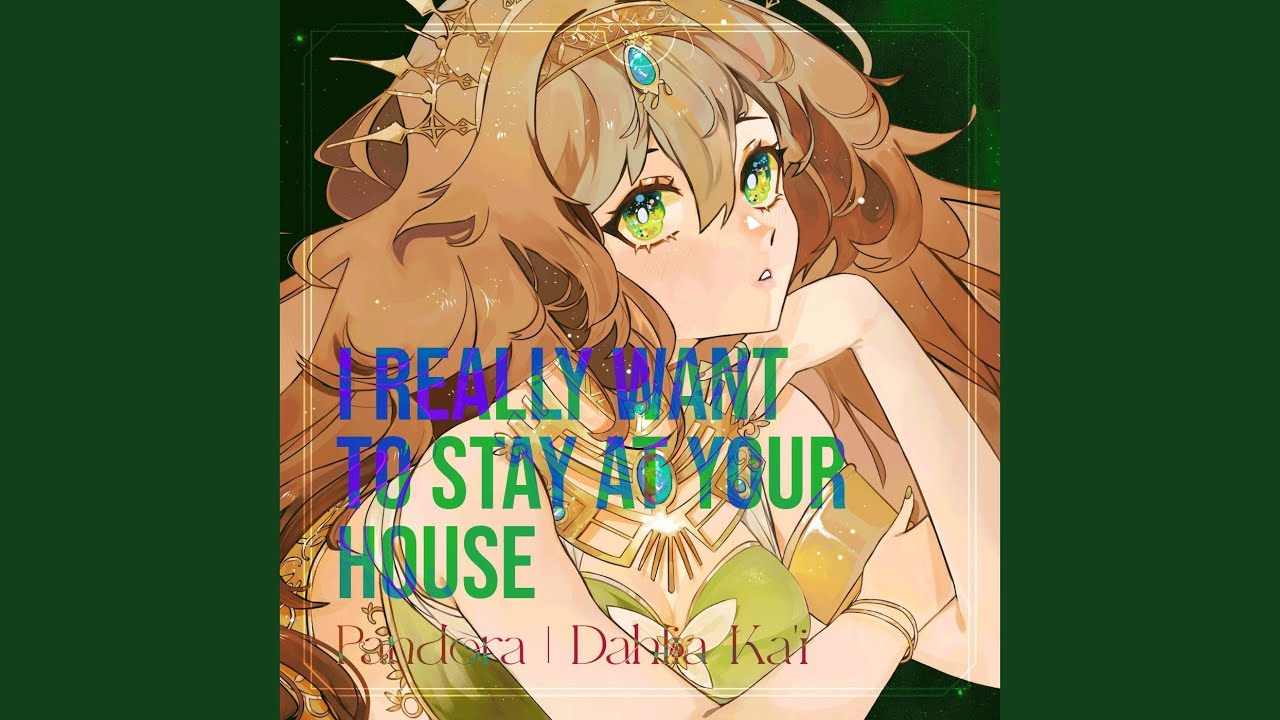 I really want to stay at your house