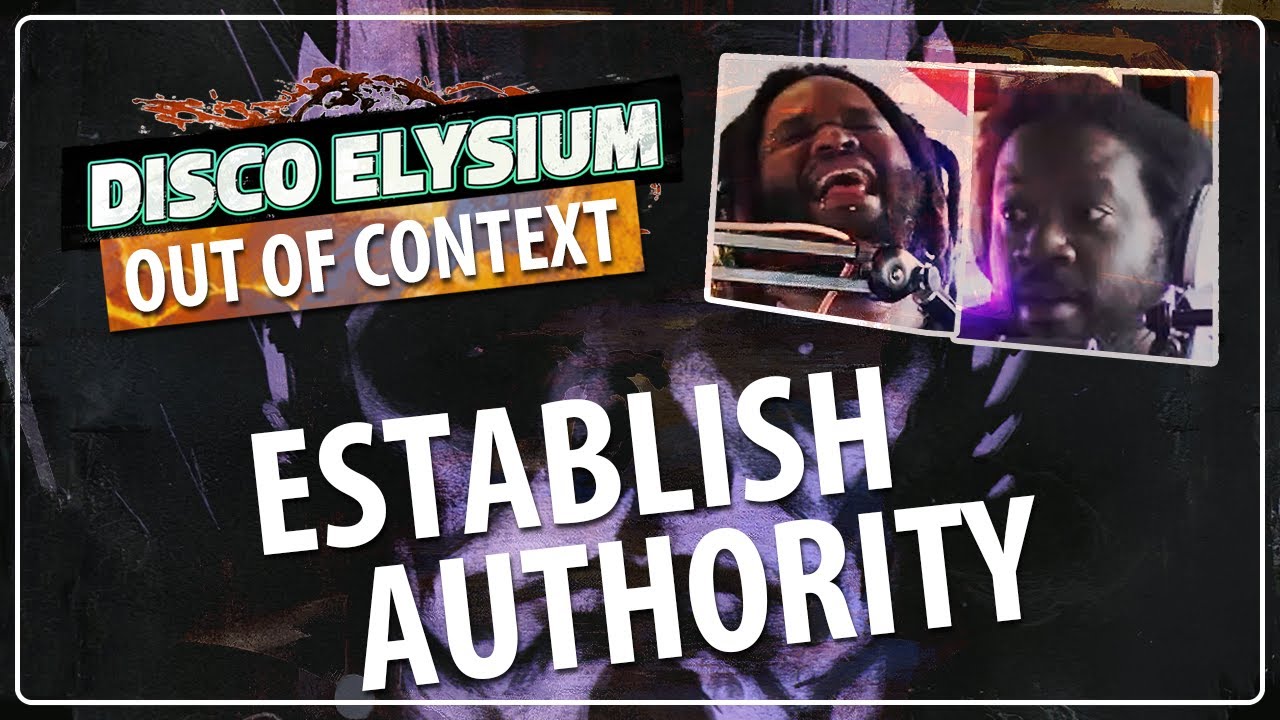 УСТАНОВИТЬ ВЛАСТЬ | Disco Elysium вне контекста