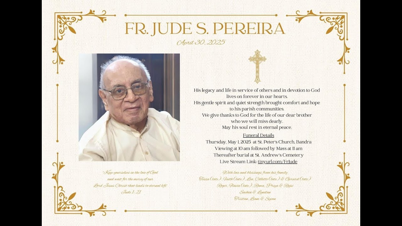 Funeral Service of FR. JUDE S. PEREIRA | Thursday 1st May 2025, 10am IST onwards