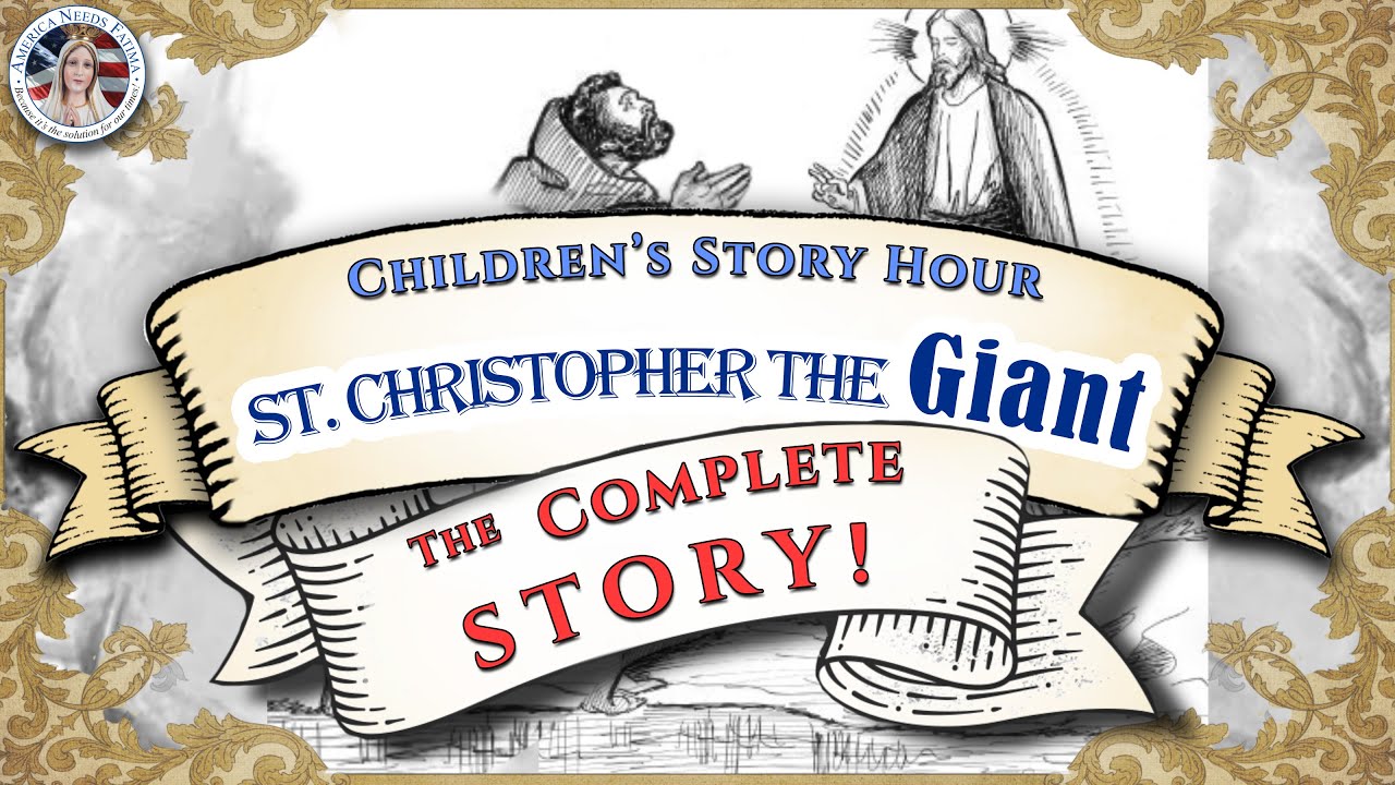 Saint Christopher the Giant — Full Story