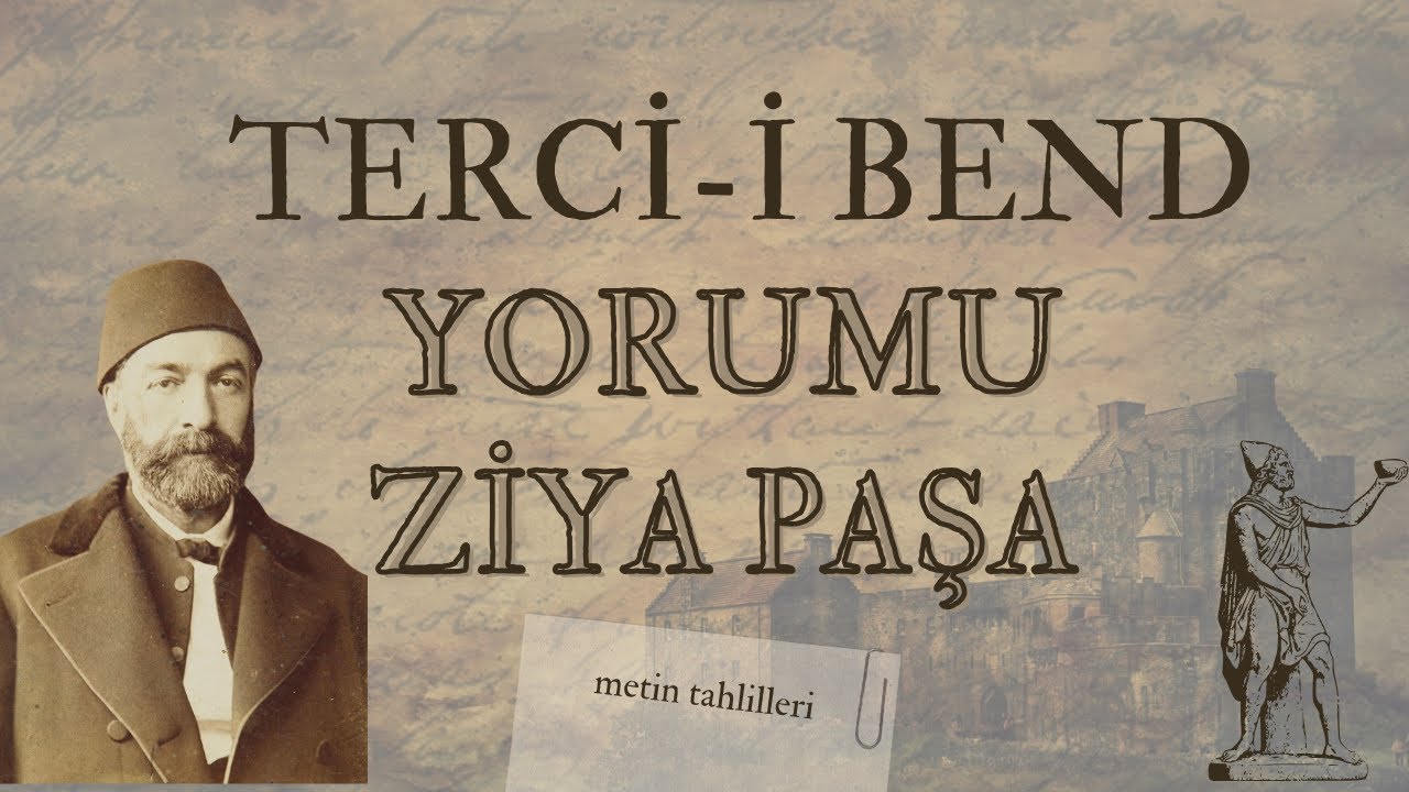 Terci-i Bend Yorumu İncelemesi - Ziya Paşa