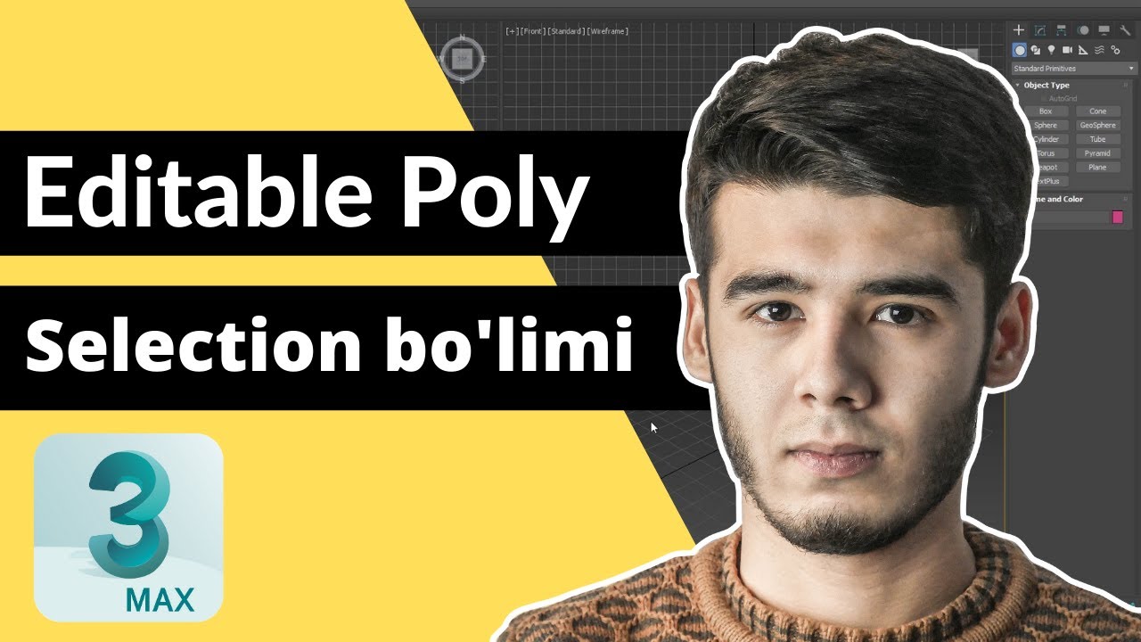 3Ds Max I Editable Poly ning Selection bo'limi I UPDATE