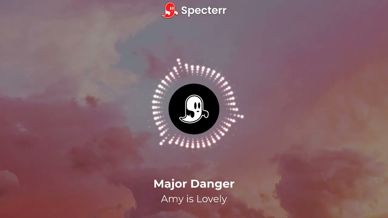 Major Danger - Amy is Lovely [Visualizer]