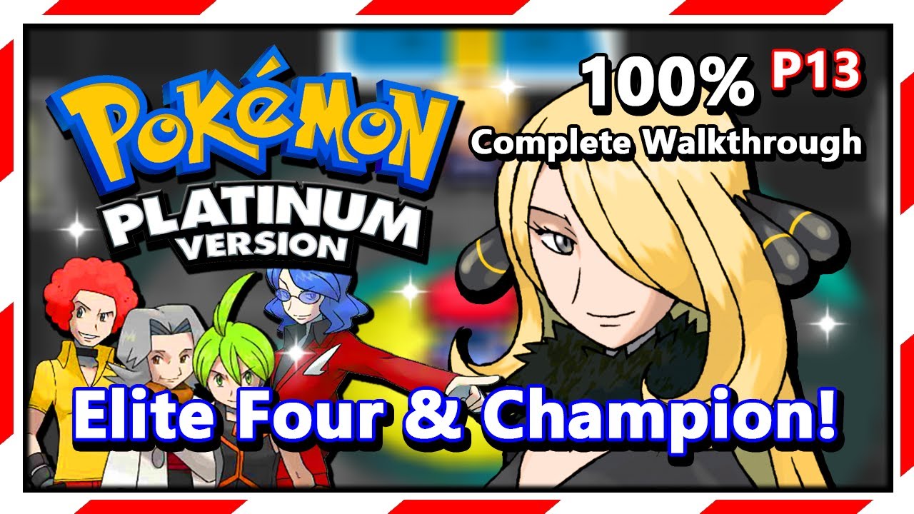 Pokemon Platinum - 100% Complete Walkthrough | Part 13 | Elite Four & Champion Cynthia!