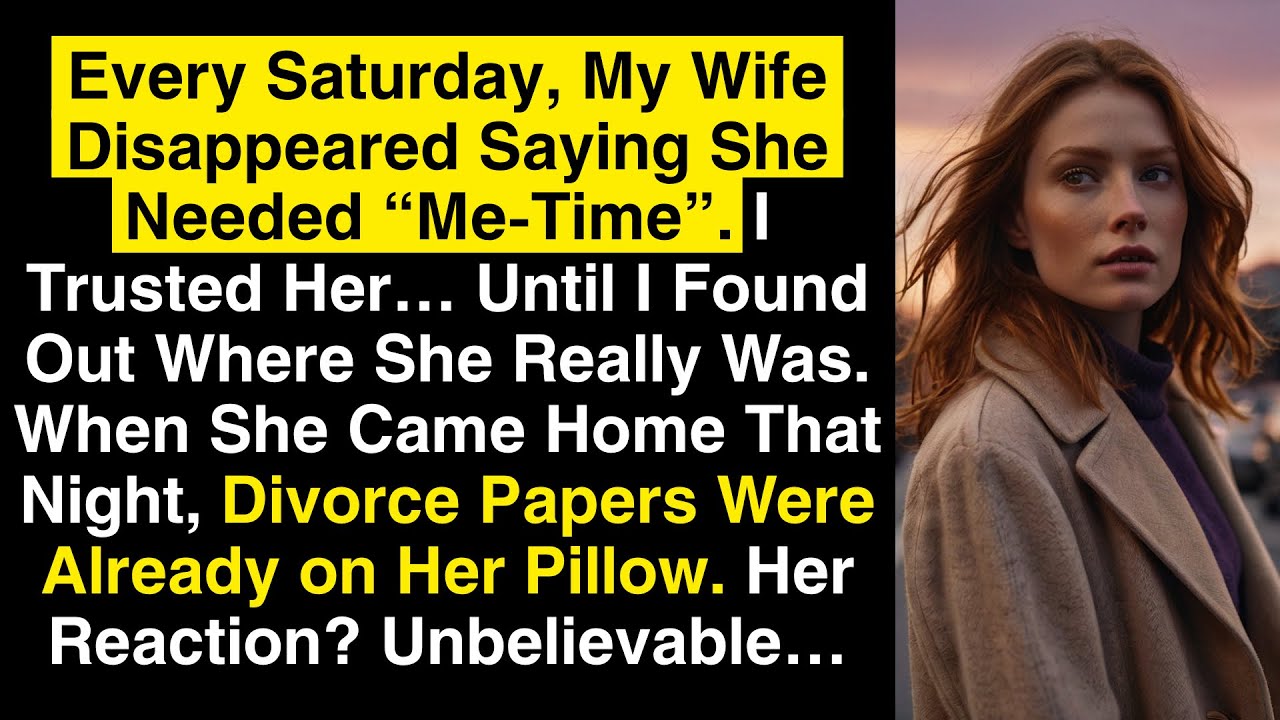 Every Saturday She Disappeared For ‘Me-Time.’ I Trusted Her—Until I Discovered Where She Really Was…