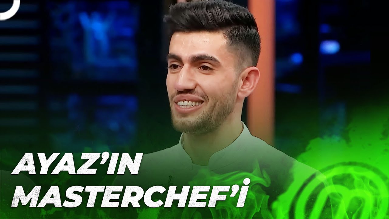 Ayaz'ın MasterChef Yolculuğu | MasterChef Türkiye