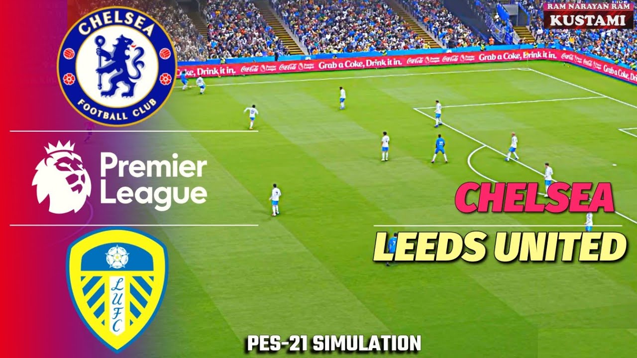 🔴Chelsea vs Leeds United ⚽ Blues vs Whites ⚽EPL Clash 🎮 PES 21 Simulation
