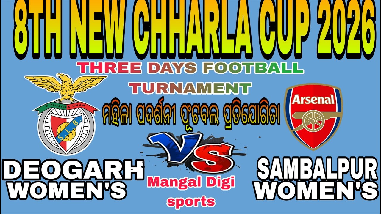 SAMBALPUR  WOMEN'S 🆚 DEOGARH  WOMEN'S 8TH NEW CHHARLA CUP 2026