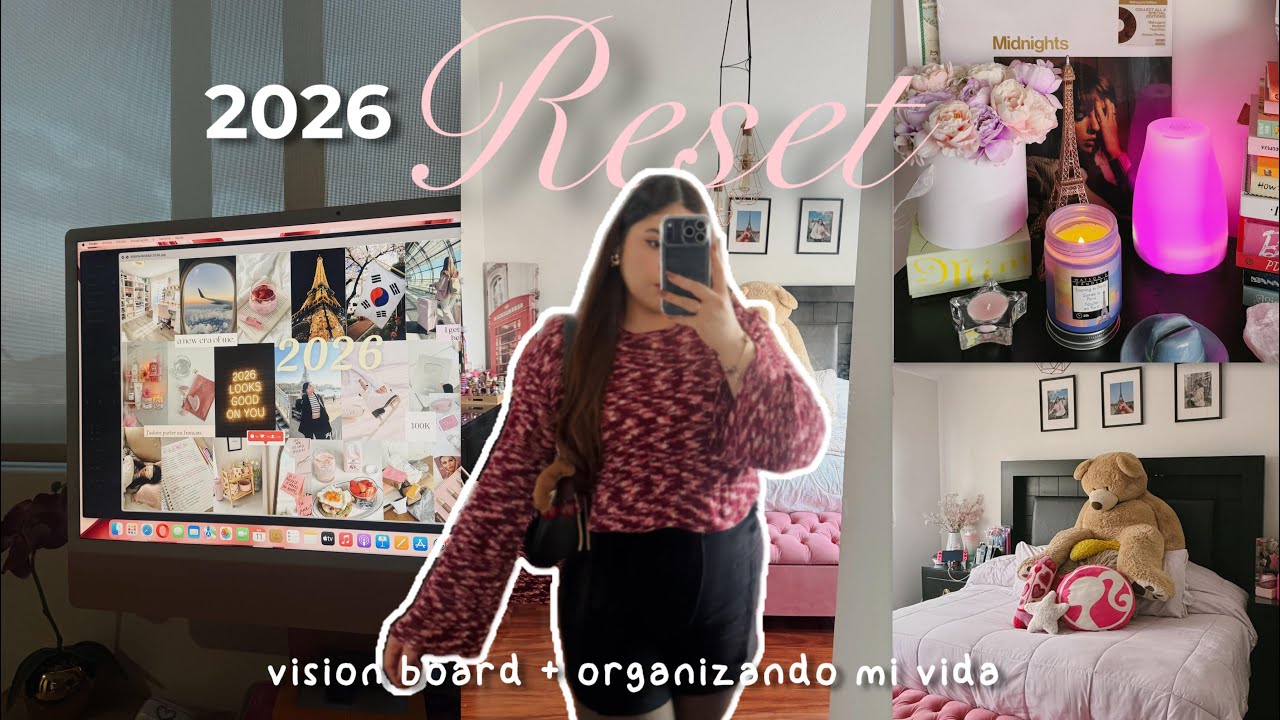 Reseteando mi vida para el 2026 🎀 reset de año nuevo + vision board | gressbarbie