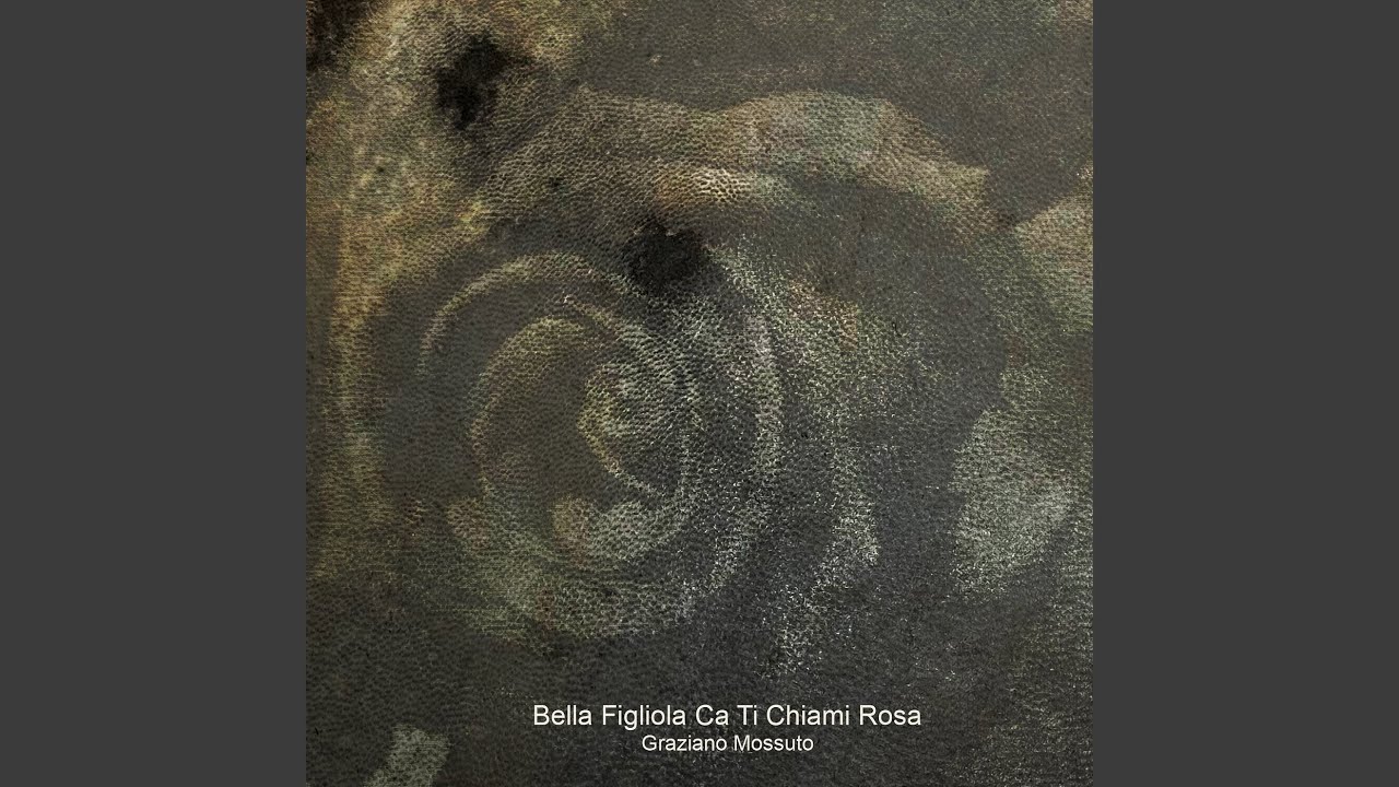 Bella Figliola Ca Ti Chiami Rosa