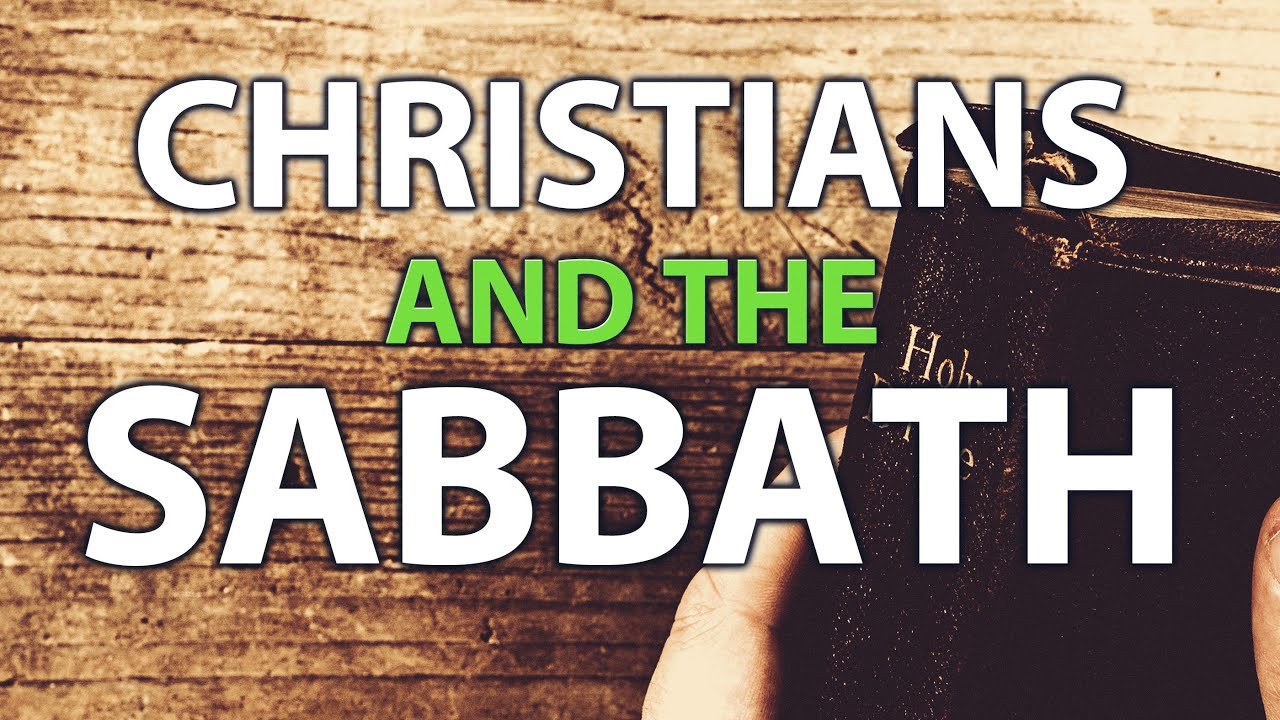 Christians and the Sabbath | Founded in Truth Fellowship