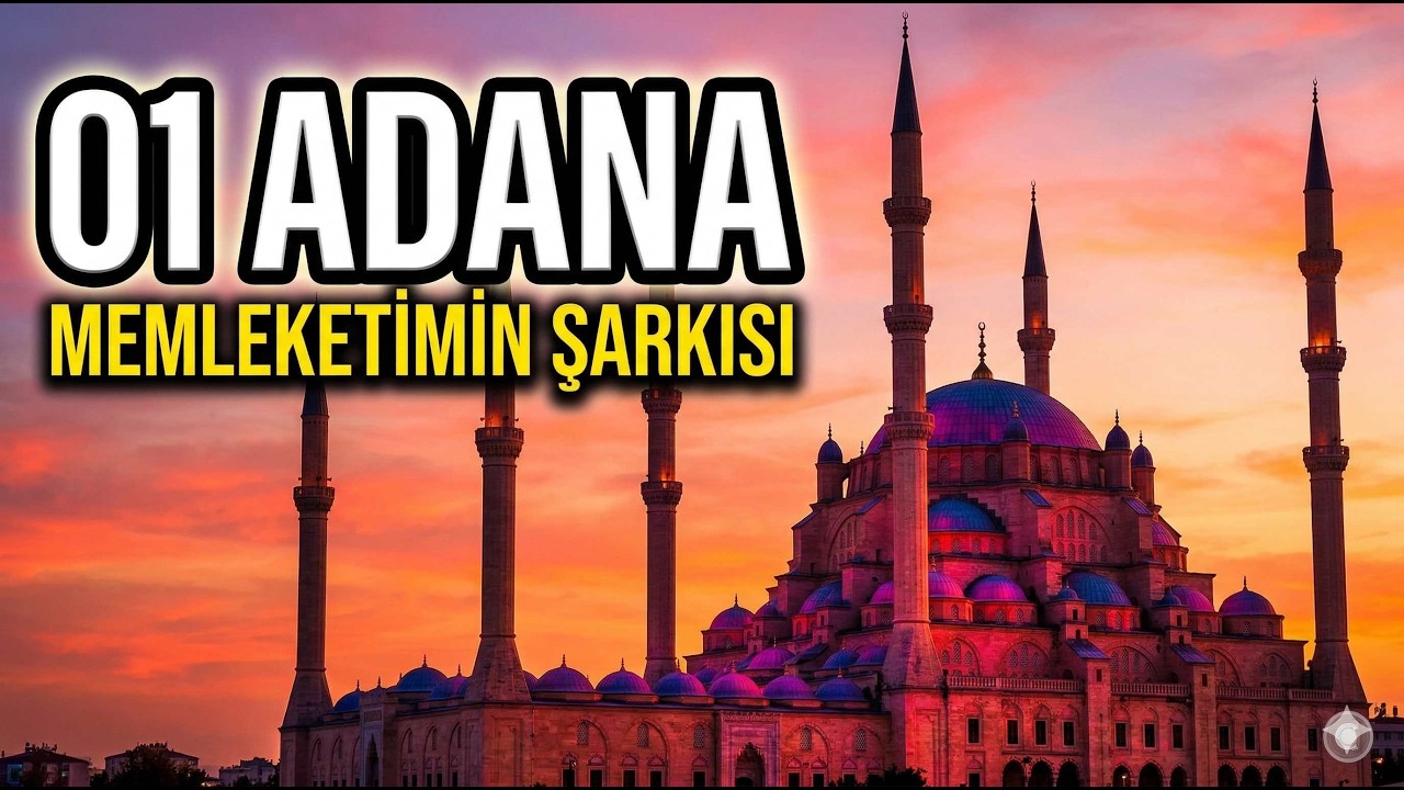 Adana(01) - Memleketimin Şarkısı | Ateş ve Lezzet Adası | Adanalıyık Allah'ın Adamıyık