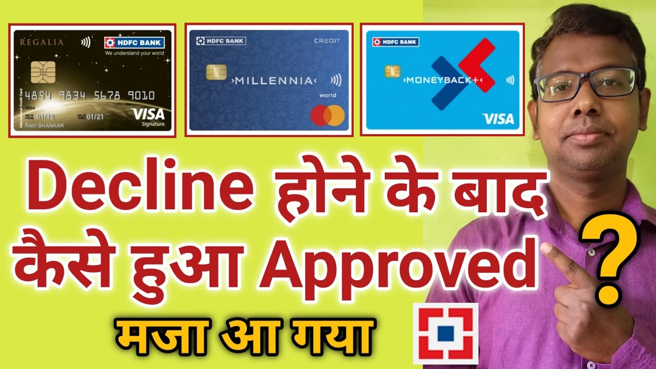 hdfc bank creditcard approved|hdfc cards approved|hdfc bank credit card rejected kya kare|HDFC Cards