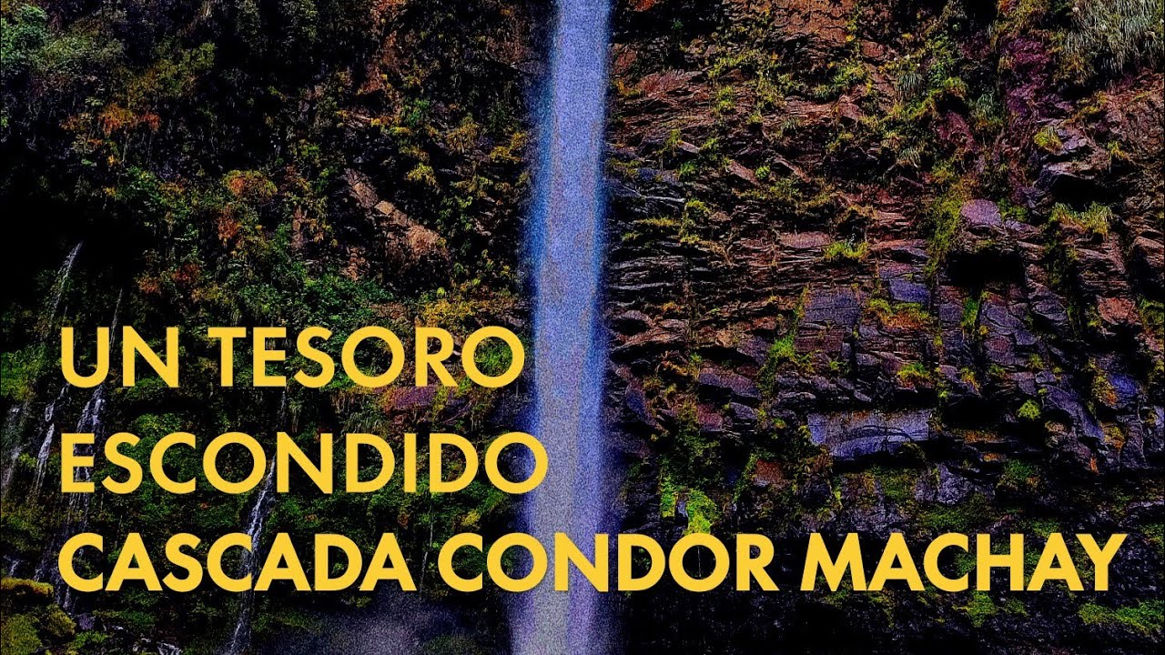 CASCADA DE CONDOR  MACHAY un tesoro escondido en el Valle de los Chillos