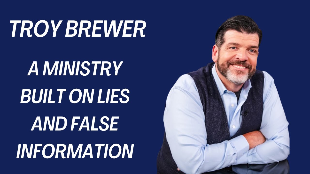 Troy Brewer: A Ministry Built On Falsehood (A Call To Repent)