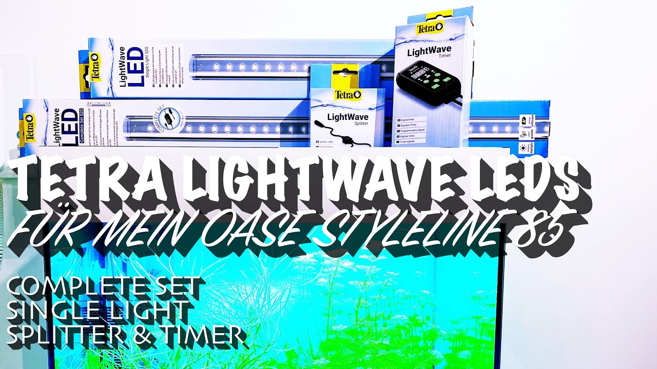 Tetra LightWave LEDs für mein Oase StyleLine 85