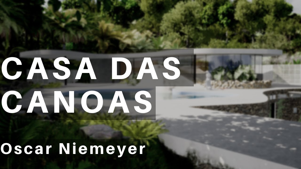 Casa das Canoas / Oscar Niemeyer