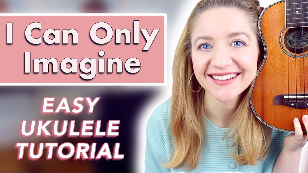 I Can Only Imagine - MercyMe (EASY UKULELE TUTORIAL)