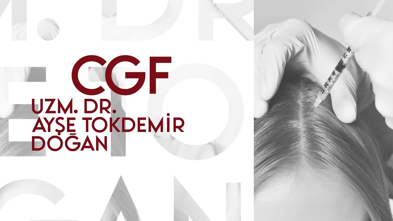 CGF Uygulaması Nedir? - Uzm. Dr. Ayşe Tokdemir Doğan