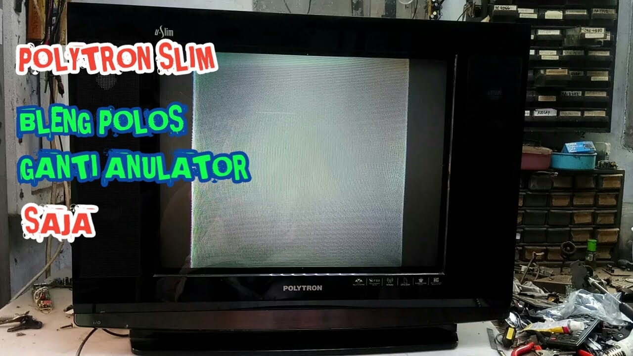 Perbaikan tv polytron Slim layar blank putih, vlog