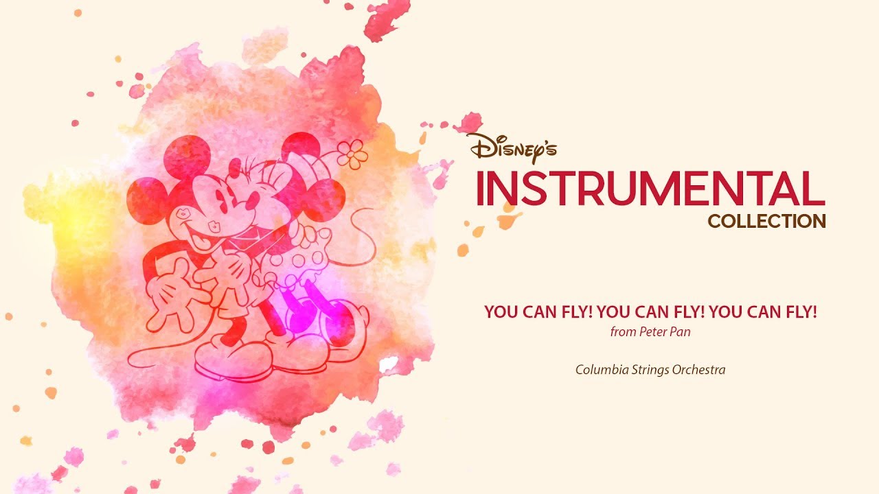 Disney Instrumental ǀ Columbia Strings Orchestra - You Can Fly! You Can Fly! You Can Fly!