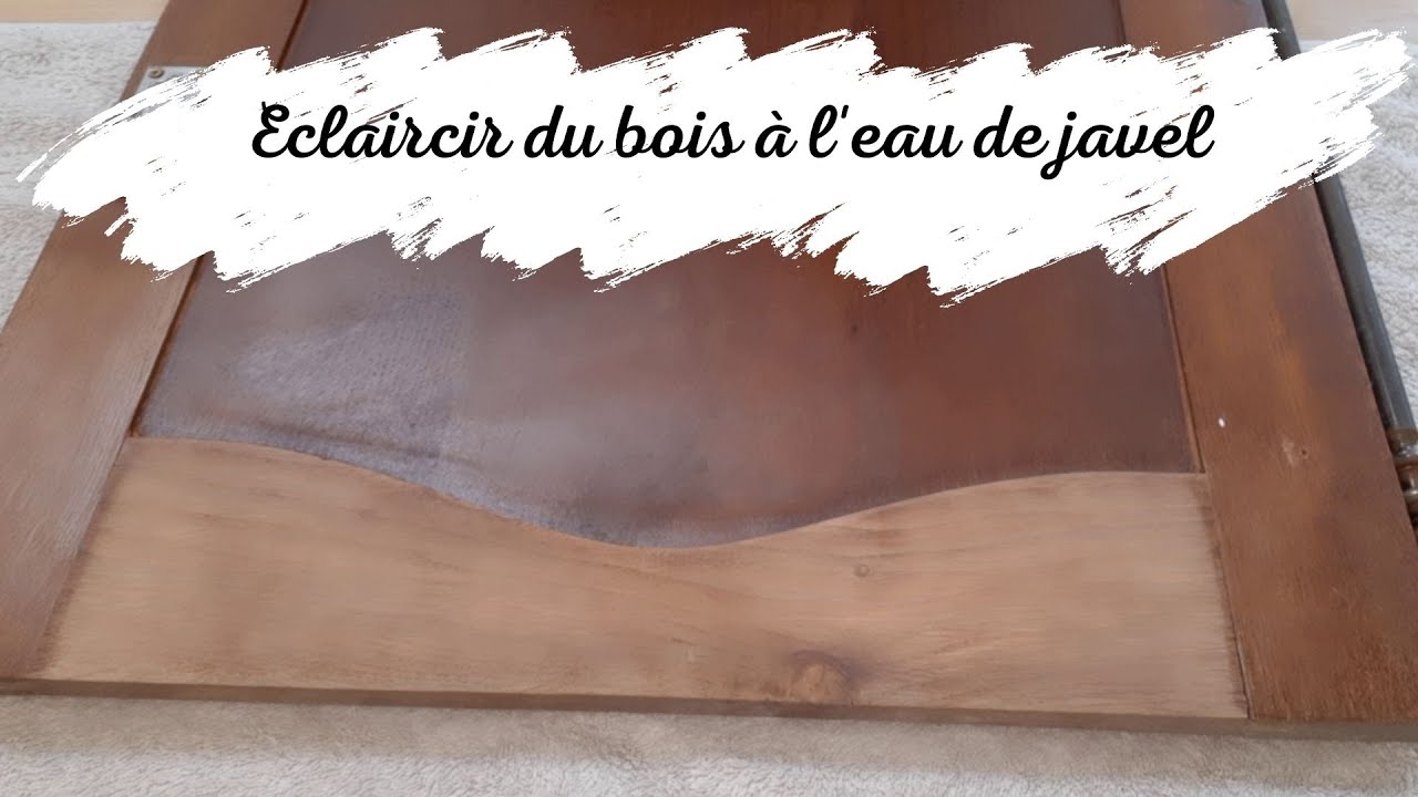 [TEST] Je teste l'eau de javel pour &eacute;claircir du bois (ch&ecirc;ne)