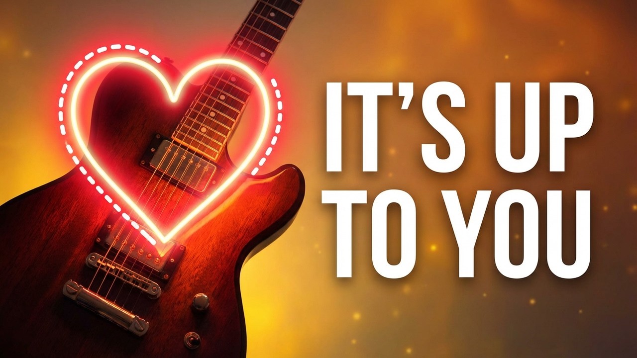 It's Up To You