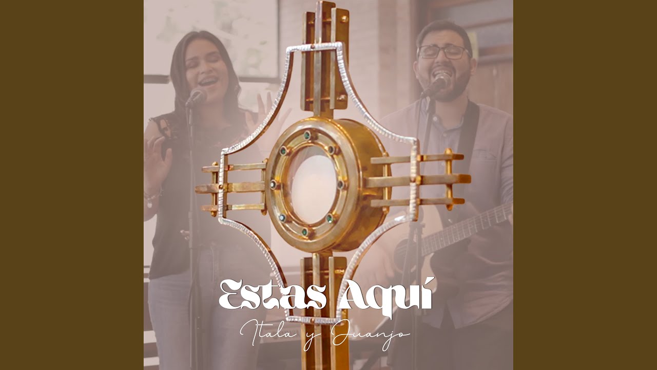 Estas Aquí