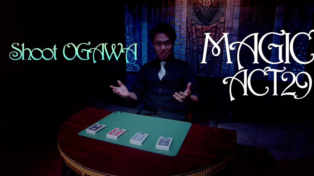 Shoot Ogawa Super Card Magic ACT29 !!  緒川集人のスゴ技カードマジック!!