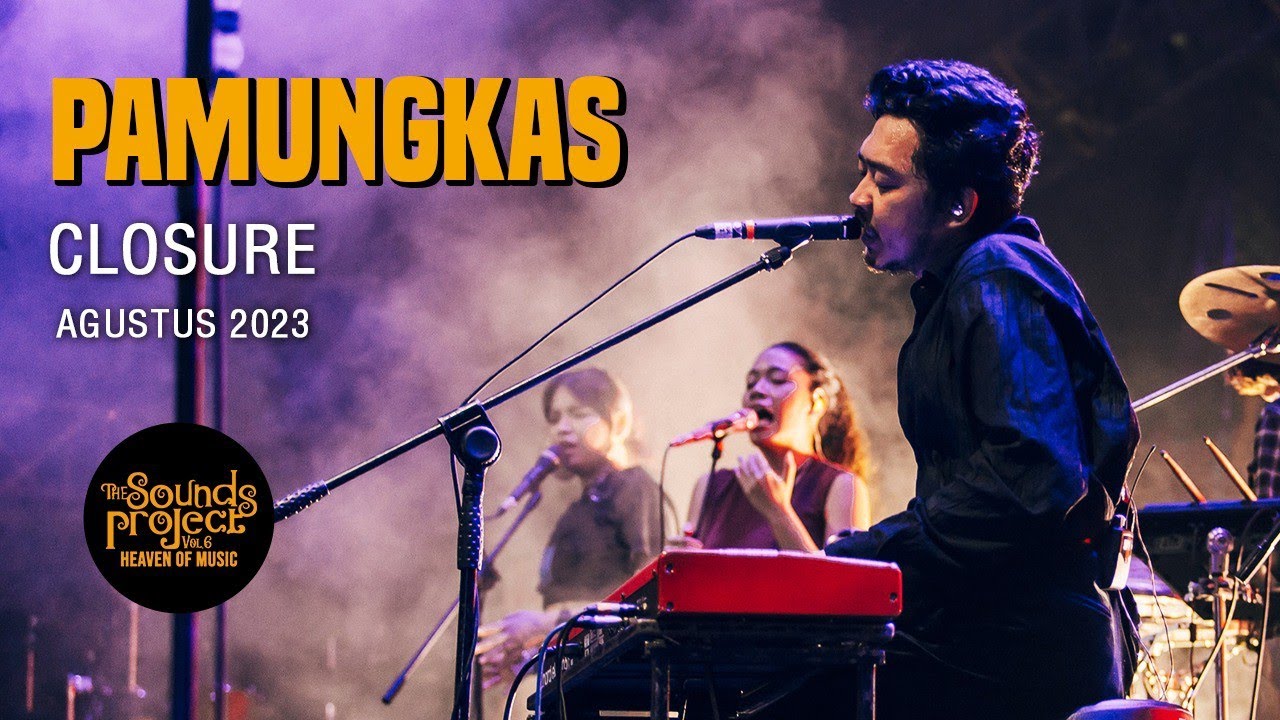 Pamungkas - Closure Live at The Sounds Project Vol.6 (2023)