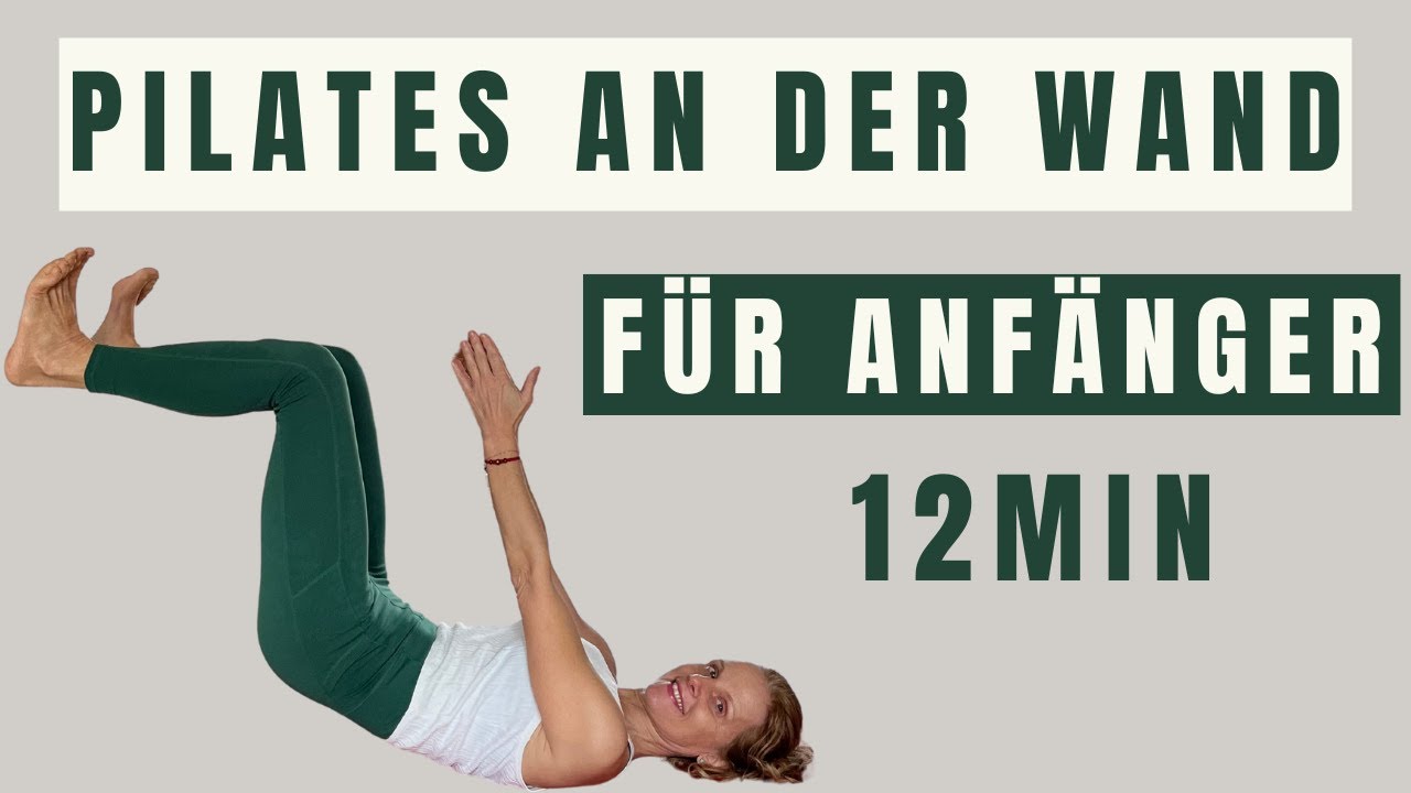 ANFÄNGER PILATES AN DER WAND/ RÜCKEN, BEINE, PO