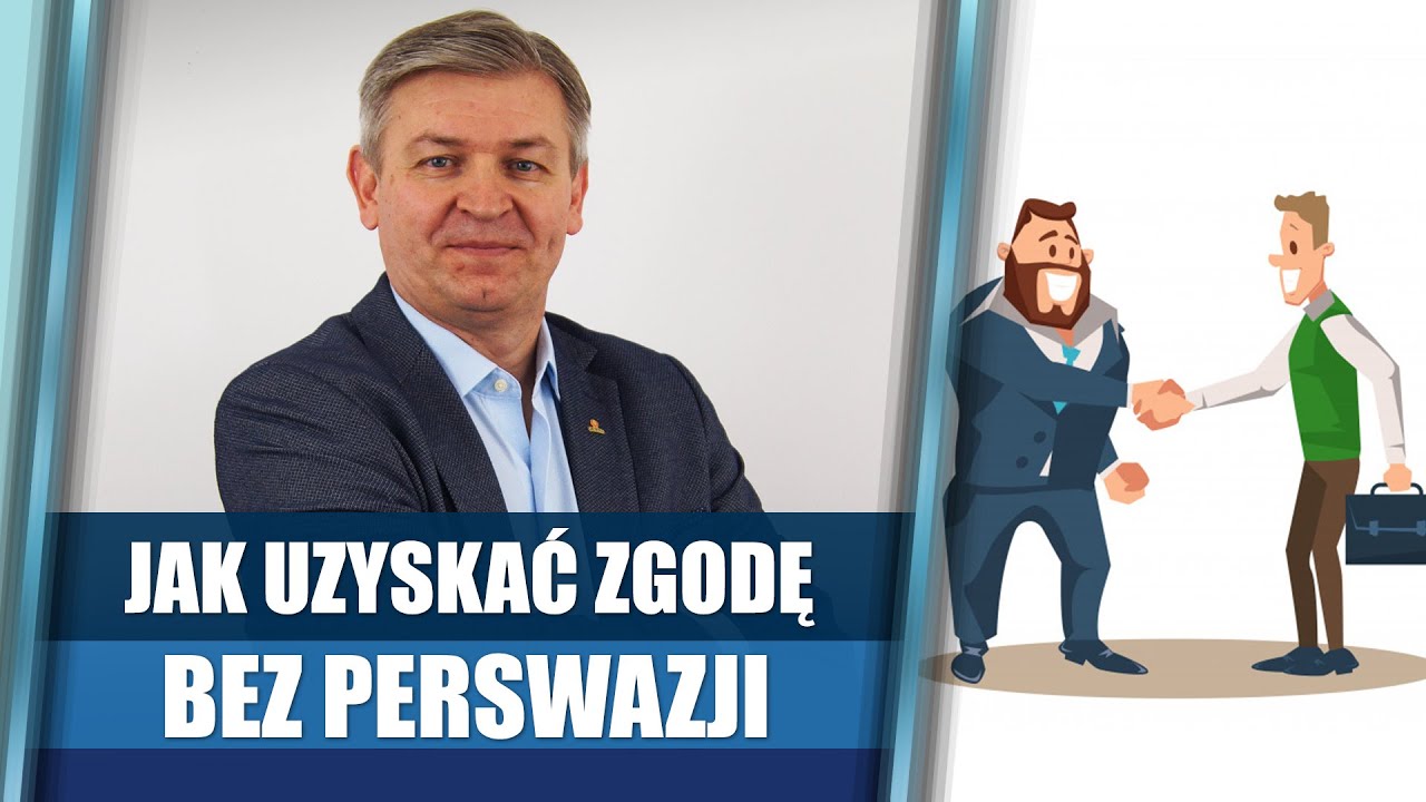 Jak uzyskać zgodę&nbsp;bez perswazji