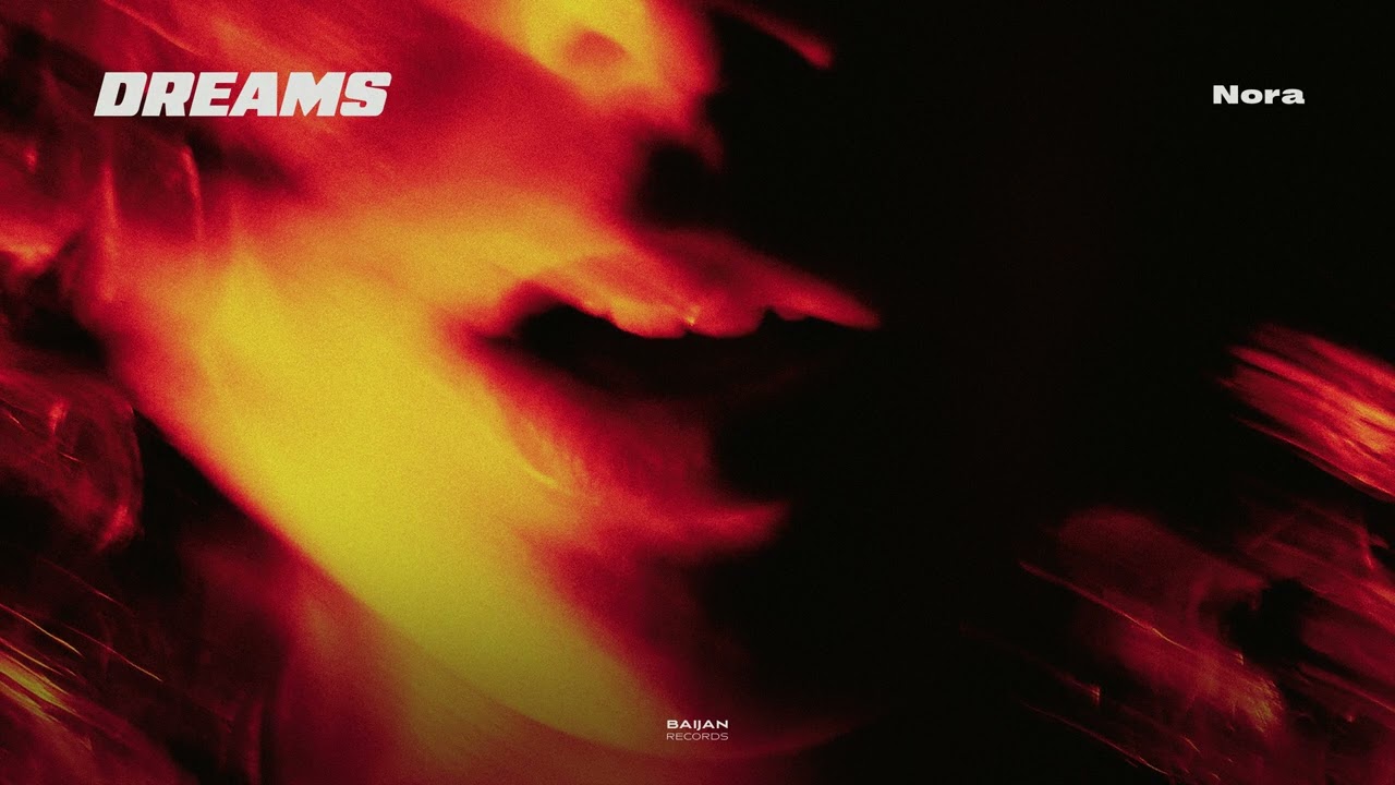 Nora - Dreams
