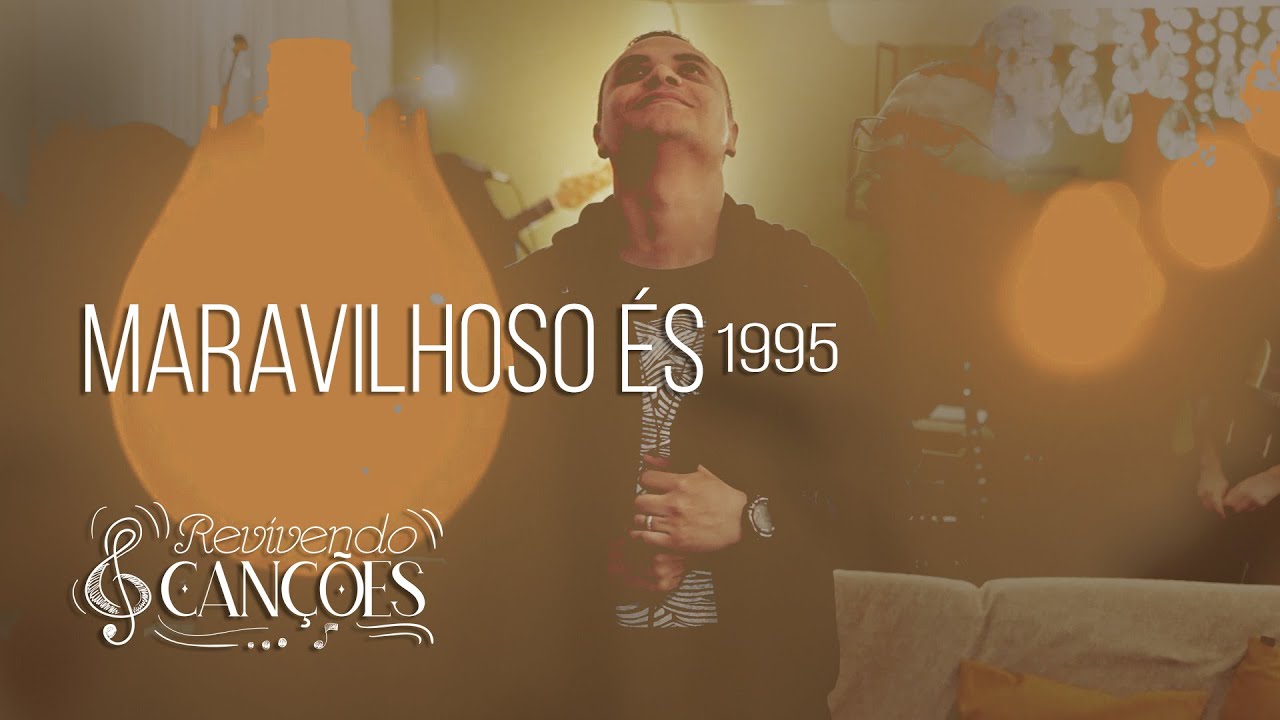 Maravilhoso és - Min Koinonya de Louvor - Revivendo Canções - Cover