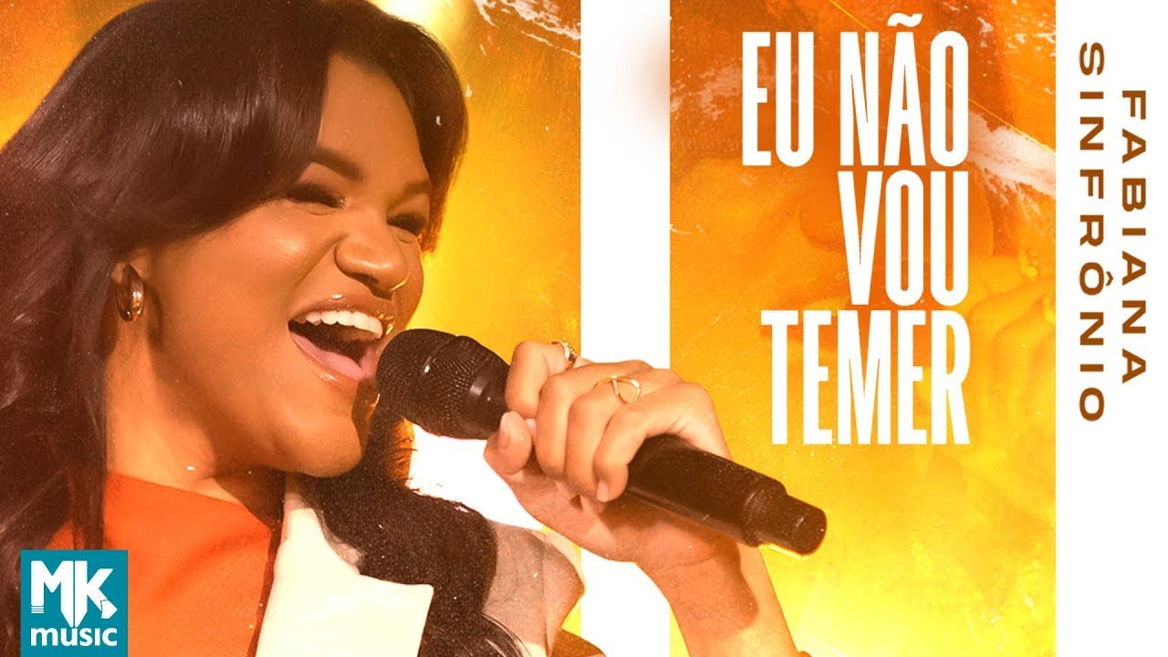 Fabiana Sinfrônio - Eu Não Vou Temer (Clipe Oficial MK Music)